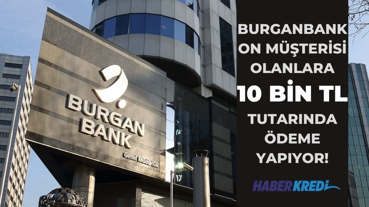 Burganbank telefon faturası ödeyene 10 bin TL ihtiyaç kredisi veriyor!