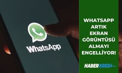 WhatsApp kullananlar dikkat! Artık ekran görüntüsü almanız engellenecek!