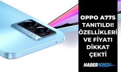 Oppo A77s tanıtıldı Türkiye fiyatı ve çıkış tarihi merak konusu oldu! Kamerası ve düşük fiyatıyla gümbür gümbür geliyor