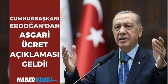 Cumhurbaşkanı Erdoğan'dan asgari ücret açıklaması geldi!