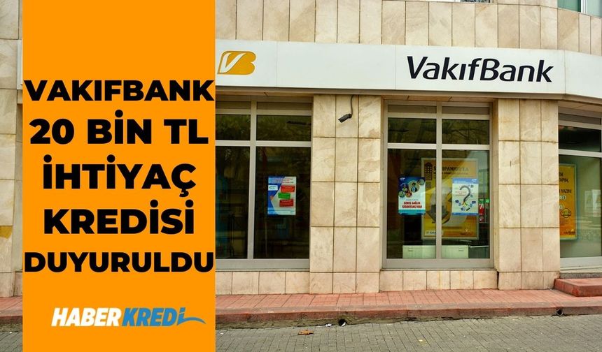 Devlet bankası son dakika duyurusu yaptı! Vakıfbank'tan 20.000 TL düşük faizli, 24 ay vadeli ihtiyaç kredisi geldi!