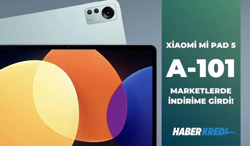 A101 ucuz tablet satışına başladı! Xiaomi Mi Pad 5 kampanyası ile fiyatı ve özellikleri görenleri mutlu etti!